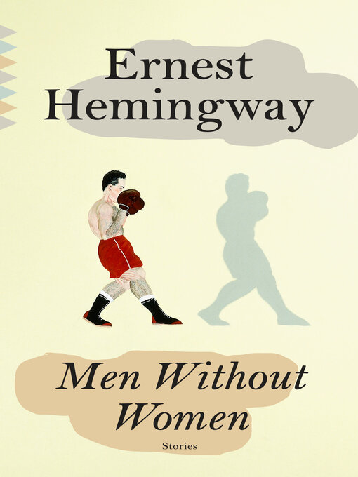 Title details for Men Without Women by Ernest Hemingway - Available